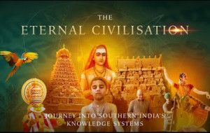 The Knowledge Systems of India - "Eternal Civilisation."